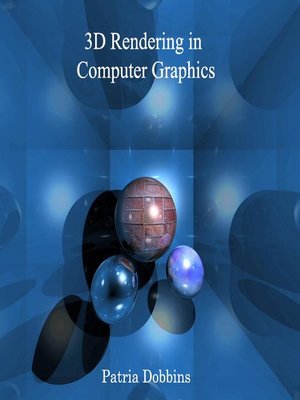 cover image of 3D Rendering in Computer Graphics